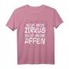 Nicht Mein Zirkus Nicht Meine Affen Shirt - Lustiges Fasching T-Shirt mit Spruch für Karneval & Kölner Fasching