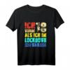 Lustiges 18. Geburtstag T-Shirt - Ich Wurde 18 Als Ich Im Lockdown War Geschenk für Jungen, Mädchen, Männer und Frauen