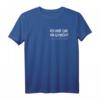 Ich habe nichts gemacht nur ein Bier getrunken - Lustiges Bier Spruch T-Shirt für Bierliebhaber & JGA Party