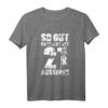 So Gut Kann Man Mit 21 Aussehen - Lustiges 21. Geburtstag T-Shirt für Männer & Frauen, Geschenkidee & Partydeko