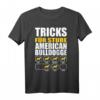 Tricks Für Sture Amerikanische Bulldogge - Lässiges Hunde Fan T-Shirt für Hundeliebhaber, Hundetraining & Hunde-Events
