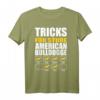 Tricks Für Sture Amerikanische Bulldogge - Lässiges Hunde Fan T-Shirt für Hundeliebhaber, Hundetraining & Hunde-Events