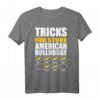 Tricks Für Sture Amerikanische Bulldogge - Lässiges Hunde Fan T-Shirt für Hundeliebhaber, Hundetraining & Hunde-Events