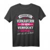 Verrückte Verkäuferin Kauffrau Einzelhandel lustiges Spruch T-Shirt - Perfektes Geschenk für Verkäuferinnen mit Humor und Herz