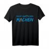 Nicht Quatschen Machen T-Shirt mit Farbroller und Leiter Motiv – Humorvolles Handwerker- und Malermeister-Shirt für Azubi, Lehrling & Profi