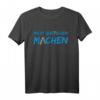 Nicht Quatschen Machen T-Shirt mit Farbroller und Leiter Motiv – Humorvolles Handwerker- und Malermeister-Shirt für Azubi, Lehrling & Profi