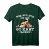 Mir reichts ich geh Go Kart fahren T-Shirt – Lustiges Geschenk für Kartfahrer, Rennsportfans & Kinder zum Geburtstag & Weihnachten