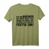 Lustiges Bäcker T-Shirt mit Berufsspruch - Geschenk für Bäckerinnen, Bäcker, Auszubildende & Hobbybäcker zu Geburtstag & Weihnachten