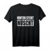 Hinten Steht Nüscht Auch Wat Berliner Dialekt T-Shirt - Lustiges Beidseitiges Spruchshirt mit Berliner Humor