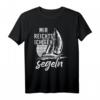 Segeln T-Shirt für Segler & Kapitäne - Lustiges Mir Reichts Ich Gehe Segeln Motiv zum Geburtstag, Weihnachten & Vatertag
