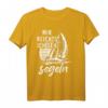 Segeln T-Shirt für Segler & Kapitäne - Lustiges Mir Reichts Ich Gehe Segeln Motiv zum Geburtstag, Weihnachten & Vatertag