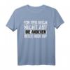 Ich Reg Mich Nicht Auf Die Anderen Regen Mich Auf T-Shirt - Lustiges Sprüche Shirt für Party, Spaß und Geschenkideen