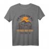 Ich Muss Gar Nix Ich Muss Nur In Die Steiermark Berge Urlaub T-Shirt – Perfektes Geschenk für Berg- und Seenliebhaber