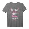 Lustiges T-Shirt für die Beste Frau der Welt - Witziges Geschenk für Ehefrauen, Partnerinnen & Geburtstagsgeschenke