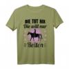 Pferd Damen Mädchen Spruch - Die Tut Nix Die Will Nur Reiten T-Shirt für Pferdeliebhaber und Reitsportfans zum Geburtstag, Weihnachten & Muttertag