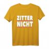 Zitter nicht T-Shirt für Social Media und Internet Fans – Ironischer Trend Spruch, Perfektes Geschenk für Trendsetter & Meme Liebhaber