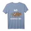 Nö Einfach Nö Faultier Lustiges Chill Statement T-Shirt – Humorvolles Shirt für Arbeit, Freizeit & Geschenkidee
