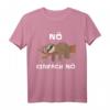 Nö Einfach Nö Faultier Lustiges Chill Statement T-Shirt – Humorvolles Shirt für Arbeit, Freizeit & Geschenkidee