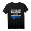 Bankkaufmann T-Shirt mit Spruch - Lustiges Geschenk für Banker, Bankfachmann & Bankangestellte für Berufsstolz & Humor