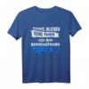 Bankkaufmann T-Shirt mit Spruch - Lustiges Geschenk für Banker, Bankfachmann & Bankangestellte für Berufsstolz & Humor