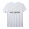 Elegance Collection - THE ART OF BASKETBALL T-Shirt | Klassisch geschnitten & langlebig