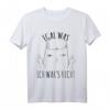 Egal Was Ich War's Nicht - Lustiges Katzen T-Shirt mit Mittelfinger und Sarkasmus für Büro, Home Office & Katzenliebhaber