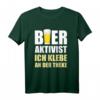 Bier Aktivist Biertrinker Bierliebhaber lustiges T-Shirt – Perfekt für Partys, Feiern & Mallorca-Urlaub