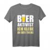 Bier Aktivist Biertrinker Bierliebhaber lustiges T-Shirt – Perfekt für Partys, Feiern & Mallorca-Urlaub