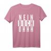 Nein Doch Ohhh Lustiges Sarkasmus T-Shirt - Perfektes Geschenk für Freunde, Familie & Kollegen für Geburtstage, Weihnachten & Partys