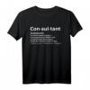 Consultant T-Shirt mit lustiger Beratung-Definition – Das perfekte humorvolle Geschenk für Unternehmens-, IT- und Strategieberater