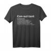Consultant T-Shirt mit lustiger Beratung-Definition – Das perfekte humorvolle Geschenk für Unternehmens-, IT- und Strategieberater