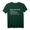 Consultant T-Shirt mit lustiger Beratung-Definition – Das perfekte humorvolle Geschenk für Unternehmens-, IT- und Strategieberater