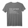 Consultant T-Shirt mit lustiger Beratung-Definition – Das perfekte humorvolle Geschenk für Unternehmens-, IT- und Strategieberater