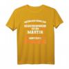 Lustiges Martin Name Vorname Geburtstags T-Shirt - Originelles Geschenk für Männer, Frauen & Freunde