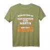 Lustiges Martin Name Vorname Geburtstags T-Shirt - Originelles Geschenk für Männer, Frauen & Freunde