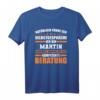 Lustiges Martin Name Vorname Geburtstags T-Shirt - Originelles Geschenk für Männer, Frauen & Freunde