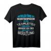 Teamleiter T-Shirt - Beratung & Team-Leitung im Büro | Lustiges Abschiedsgeschenk für Kollegen & Berufstätige