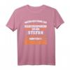 Lustiges Stefan Name Vorname Geburtstags T-Shirt – Originelles Geschenk für Männer mit Namen, perfekt für den Geburtstag