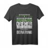 Dreher Zerspanungsmechaniker Fräser Spruch T-Shirt – Lustiges Berufsgeschenk für Mechaniker, Kollegen & Arbeitskollegen