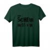 Ein Scheiß muss ich! Lustiges T-Shirt mit Spruch – Perfekt für Partys, Festivals, Arbeit & als Geschenk für Freunde