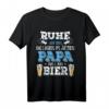 Lustiges Vatertag Papa will ein Bier Fun T-Shirt – Humorvolles Geschenk für entspannte Väter und Männer