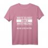 Black Lives Matter T-Shirt mit Statement 'White Silence Equal White Violence' – Für soziale Gerechtigkeit und Anti-Rassismus