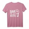 BLM Black Lives Matter Gegen Rassismus Protest Faust T-Shirt – Für Demos, friedliche Proteste & gesellschaftliches Engagement