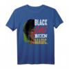 Black Girls Been Magic - Black Lives Matter Melanin Dashiki T-Shirt als bedeutungsvolles Geschenk für Anlässe