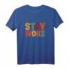 Stay Woke Black Lives Matter T-Shirt – Für Gleichberechtigung, Proteste & Black History Month – Attractives African Colors Design für Männer & Frauen