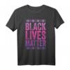 Black History Month Shirt - Black Lives Matter, Empowerment & Kulturelles Pride für Schwarze Gemeinschaften