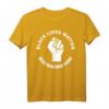 Protest T-Shirt gegen Rassismus - Black Lives Matter & Anti-Rassismus Support für Menschenrechte und soziale Gerechtigkeit