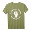 Protest T-Shirt gegen Rassismus - Black Lives Matter & Anti-Rassismus Support für Menschenrechte und soziale Gerechtigkeit