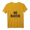Sag nein zu Rassismus! Black Lives Matter T-Shirt – Ideales Geschenk für Aktivisten, Demos und politisches Engagement gegen Diskriminierung