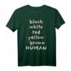 HUMAN - Mensch Hautfarbe Egal T-Shirt für Gleichheit, Vielfalt & Friedensaktivismus - BLM Statement & Protestbekleidung